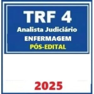 TRF 4ª Região ( Analista Judiciário - Enfermagem ) 2025 - PÓS EDITAL E