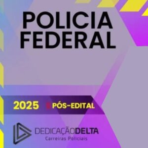 PF | Pós Edital – Agente e Escrivão da Polícia Federal [2025]