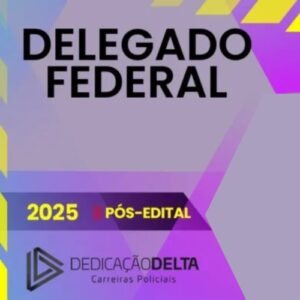 DPF | Pós Edital – Delegado de Polícia Federal [2025]